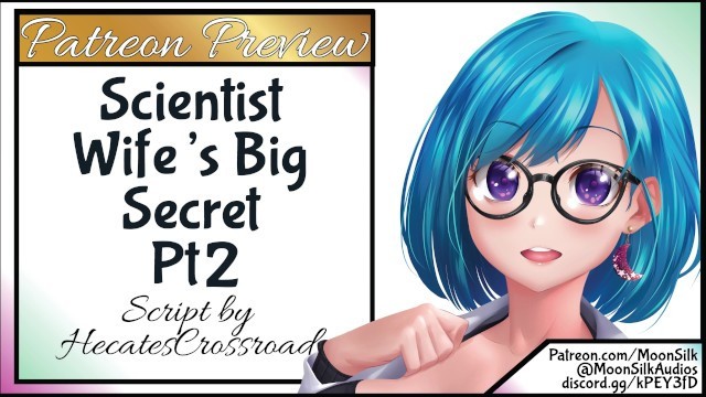 Your Scientist Wife's Big Secret Pt 2 ! Patreon Preview